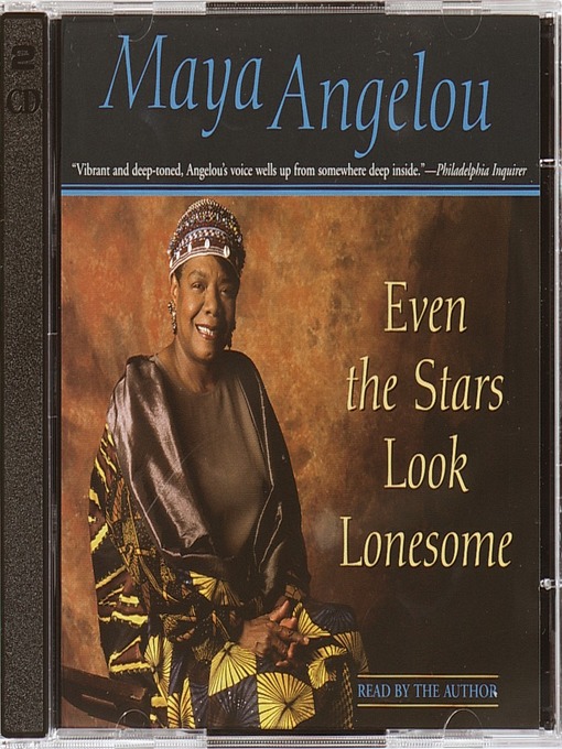 Title details for Even the Stars Look Lonesome by Maya Angelou - Wait list